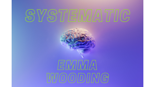 Systematic by Emma Wooding