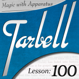 Tarbell 100 Magic With Apparatus by Dan Harlan