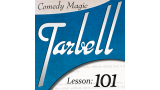 Tarbell 101 Comedy Magic by Dan Harlan