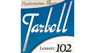 Tarbell Lesson 102 - Pantomime Illusions by Dan Harlan