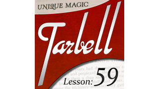 Tarbell Lesson 59 Unique Magic by Dan Harlan