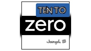 Ten To Zero by Joseph B.