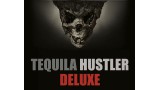 Tequila Hustler Deluxe by Mark Elsdon & Peter Turner