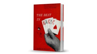The Best In Magic by Bruce Elliott