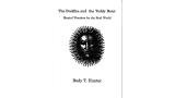 The Buddha And The Teddy Bear by Rudy Hunter