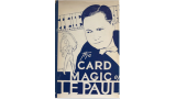The Card Magic of Le Paul by Paul LePaul
