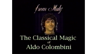 The Classics of Magic by Aldo Colombini