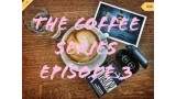The Coffee Series Episode 3 by Think Nguyen