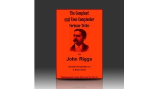 The Compleat And Even Compleater Fortune Teller by John Riggs
