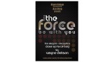 The Force by Wayne Dobson And Alan Wong
