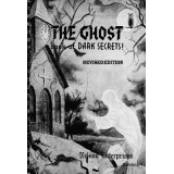 The Ghost Book Of Dark Secrets by Robert A. Nelson