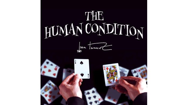 The Human Condition by Juan Tamariz (Presented By Dan Harlan)