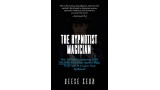 The Hypnotist Magician by Reese Kern