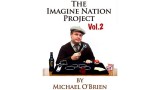 The Imagine Nation Project Volume 2 by Michael O'Brien