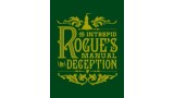 The Intrepid Rogue's Manual Of Deception by Atlas Brookings