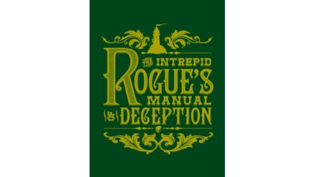 The Intrepid Rogues Manual Of Deception by Atlas Brookings