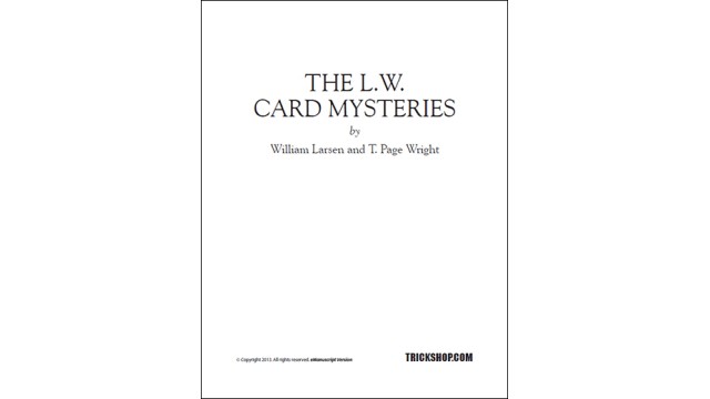The L.W.Card Mysteries by William Larsen & T. Page Wright