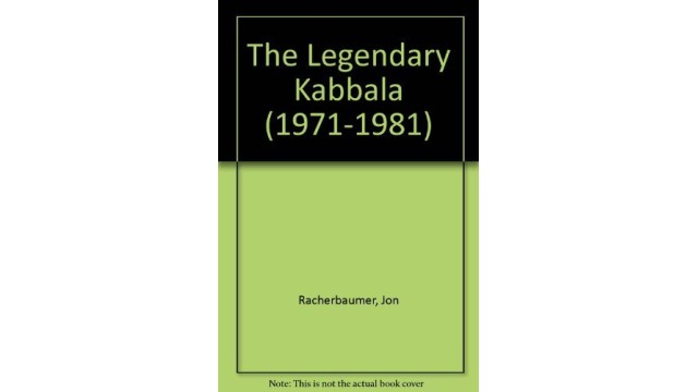 The Legendary Kabbala by Jon Racherbaumer (1971 - 1981)