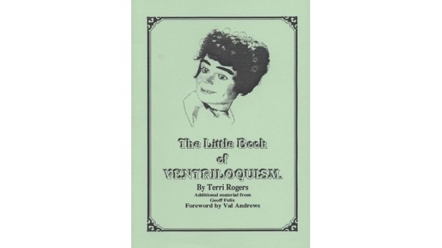 The Little Book Of Ventriloquism by Terri Rogers