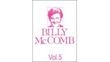 The Magic Of Billy Mccomb Volume 5 by Billy Mccomb