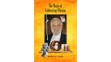 The Magic of Celebrating Illusion by Robert Neale and Larry Hass