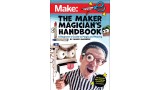 The Maker Magician'S Handbook by Mario Marchese