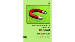 The Mindreader's Guide To Rapport by Ian Rowland
