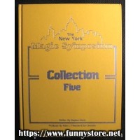 The New York Magic Symposium Collection Five by Stephen Minch