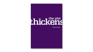 The Plot Thickens by Oliver Meech