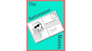 The Retirement Notes by Tom Dobrowolski