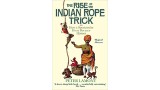 The Rise Of The Indian Rope Trick by Peter Lamont