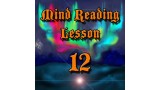 The S.E.C.R.E.T. School - Mind Reading Lesson 12 by Kenton Knepper