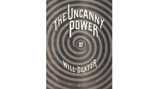 The Uncanny Power by Will Dexter