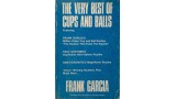 The Very Best Of Cups And Balls by Frank Garcia