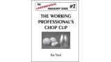 The Working Professional'S Chop Cup by Jim Sisti