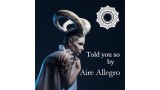 Told You So by Aire Allegro