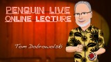 Tom Dobrowolski Penguin Live Lecture 2 (Video+Pdf+Templete)