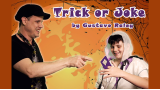 Trick Or Joke by Gustavo Raley