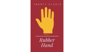Twenty Stunts With A Rubber Hand by Edwin Hooper & Ian Adair