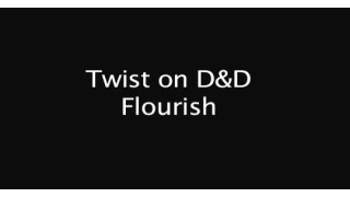 Twist On D&D Flourish by Dameon