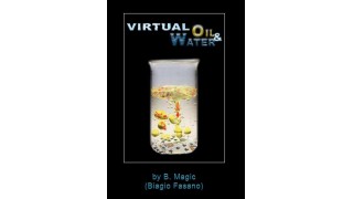 Virtual Oil And Water by Biagio Fasano