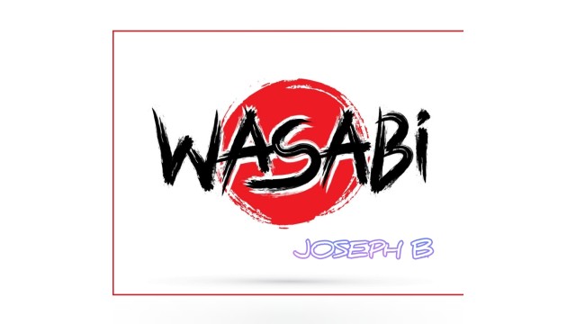 Wasabi by Joseph B
