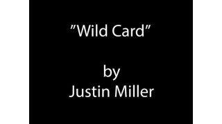 Wild Card by Justin Miller