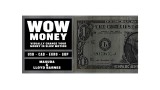 Wow Money by Masuda & Lloyd Barnes