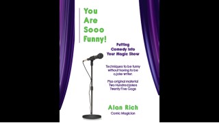 You Are Sooo Funny by Alan Rich