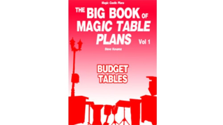 The Big Book Of Magic Table Plans Vol 1 - Budget Tables by Steve Kovarez