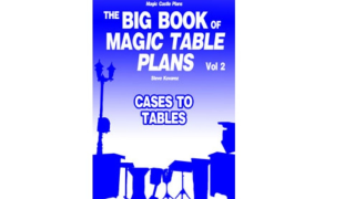 The Big Book Of Magic Table Plans Vol 2 - Cases To Tables by Steve Kovarez