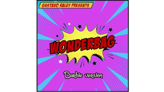 Wonderbag Barbie by Gustavo Raley - Close-Up Tricks & Street Magic