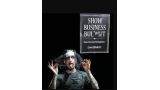 Show Business Bul*#%!T by Dan Sperry