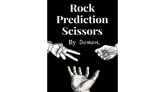 Rock Prediction Scissors by Demon - Cups & Balls & Eggs & Dice Magic